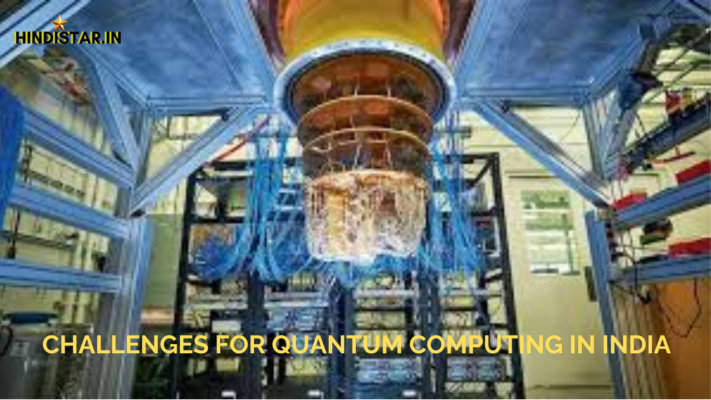 Challenges for Quantum Computing in India